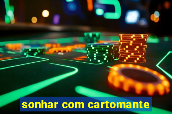 sonhar com cartomante